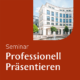 LUCAS ACADEMY Seminar Professionell präsentieren
