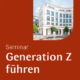 LUCAS ACADEMY Seminar Generation Z führen