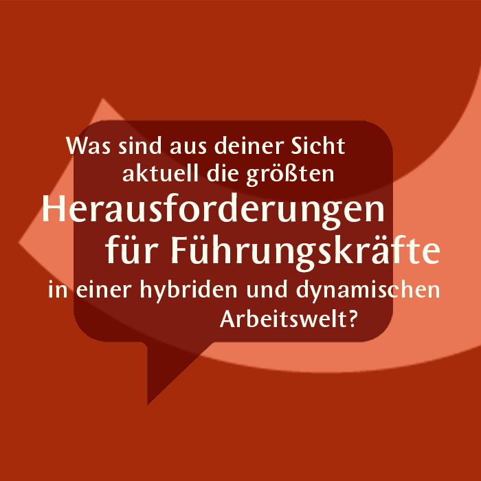 Die aktuell größten Herausforderungen für Führungskräfte