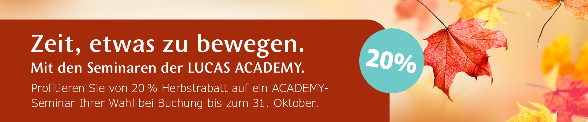 LUCAS-ACADEMY-Herbstaktion LUCAS-ACADEMY-Herbstaktion 2026